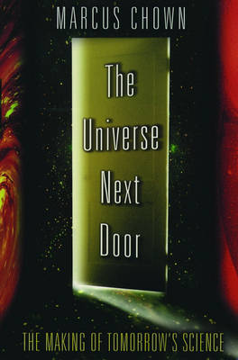 Book cover for Universe Next Door the Making of Tommrrows Science