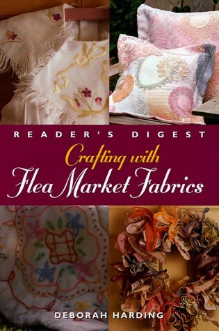Cover of Crafting with Flea Market Fabrics