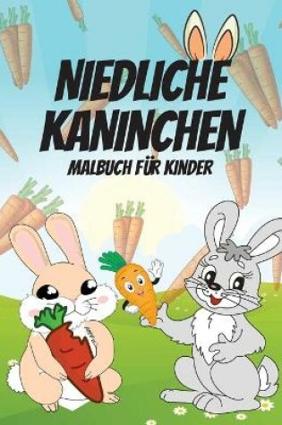 Cover of Niedliche Kaninchen Malbuch fur Kinder