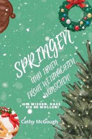 Cover of Springen Und Ihnen Frohe Weihnachten W�nschen!