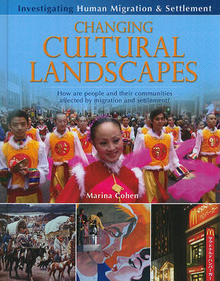 Cover of Changing Cultural Landscapes: How Are People and Their Communities Affected by Migration and Settlement?