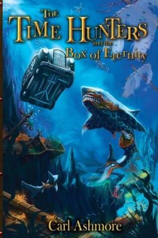 Cover of The Time Hunters and the Box of Eternity