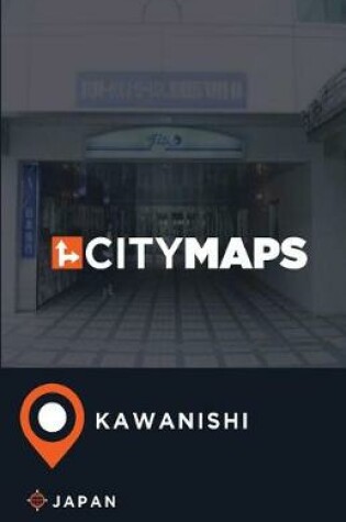 Cover of City Maps Kawanishi Japan