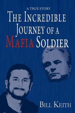 Cover of The Incredible Journey of a Mafia Soldier