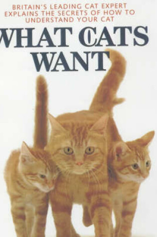 Cover of What Cats Want