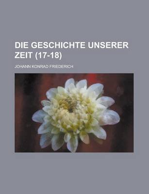 Book cover for Die Geschichte Unserer Zeit (17-18 )