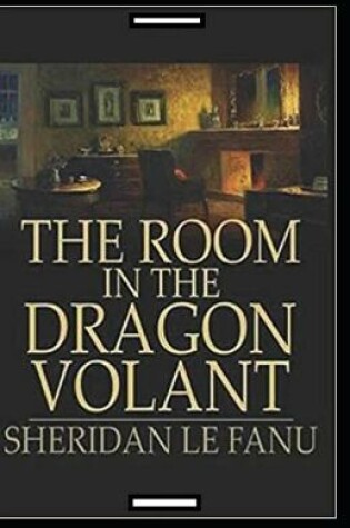 Cover of The Room in the Dragon Volant annotated