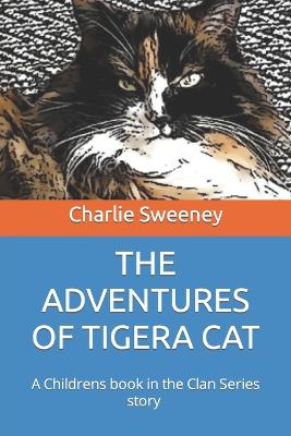 Book cover for The Adventures of Tigera Cat
