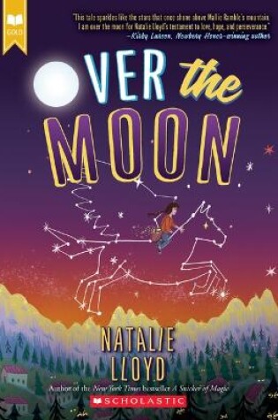 Cover of Over the Moon (Scholastic Gold)