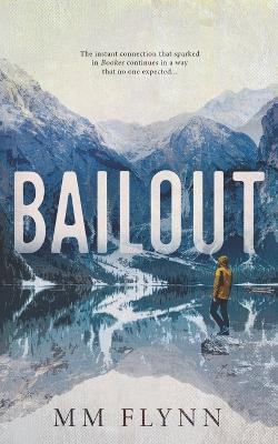 Bailout by M M Flynn