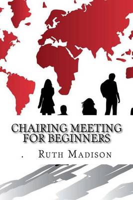 Book cover for Chairing Meeting For Beginners