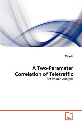 Book cover for A Two-Parameter Correlation of Teletraffic