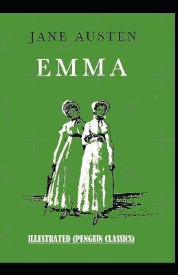 Book cover for Emma By Jane Austen Illustrated (Penguin Classics)