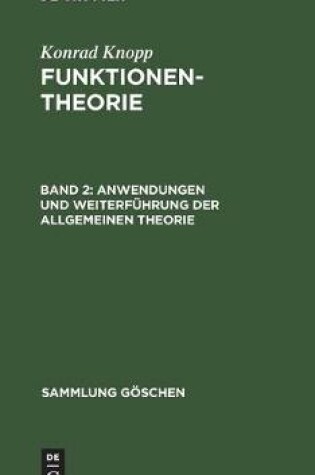 Cover of Anwendungen und Weiterfuhrung der allgemeinen Theorie