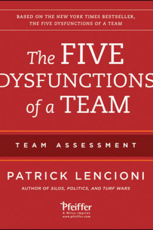 Cover of The Five Dysfunctions of a Team: Team Assessment