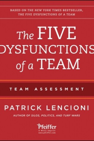 Cover of The Five Dysfunctions of a Team: Team Assessment