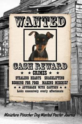 Book cover for Miniature Pinscher Dog Wanted Poster Journal