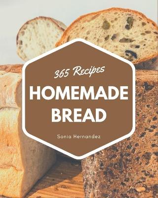 Book cover for 365 Homemade Bread Recipes