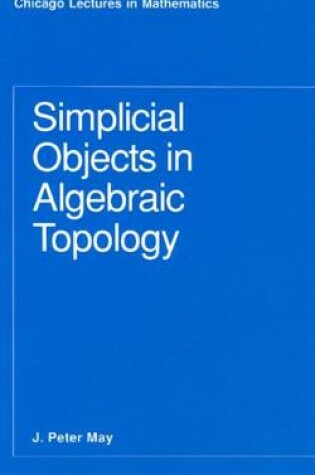 Cover of Simplicial Objects in Algebraic Topology