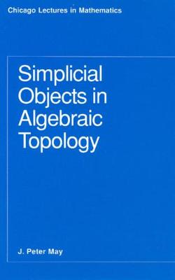Book cover for Simplicial Objects in Algebraic Topology