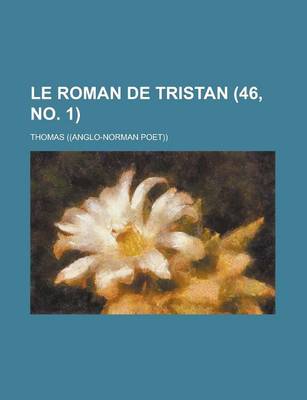 Book cover for Le Roman de Tristan (46, No. 1 )