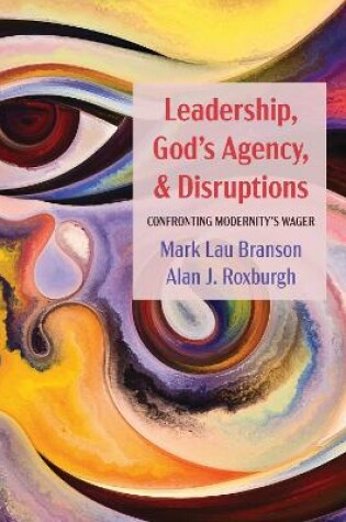 Cover of Leadership, God's Agency, and Disruptions