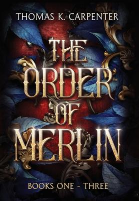 Book cover for The Order of Merlin Trilogy