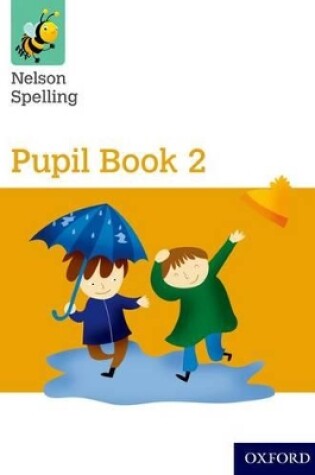 Cover of Nelson Spelling Pupil Book 2 Pack of 15
