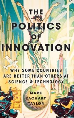 Cover of The Politics of Innovation