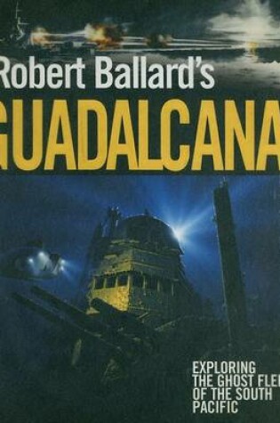 Cover of Robert Ballard's Guadalcanal