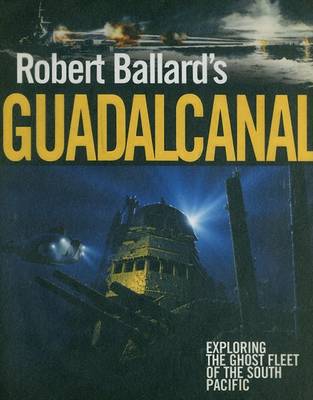 Book cover for Robert Ballard's Guadalcanal