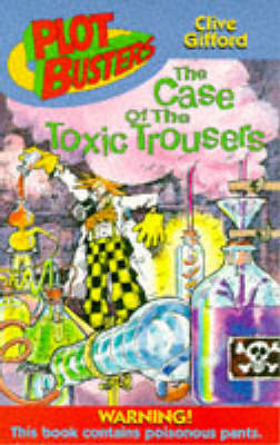 Book cover for The Case of the Toxic Trousers