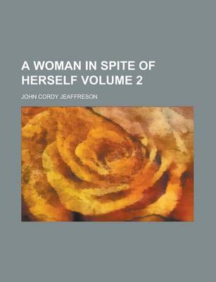 Book cover for A Woman in Spite of Herself Volume 2