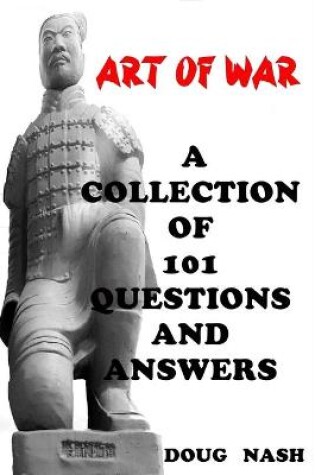 Cover of Art of War a Collection of 101 Questions and Answers