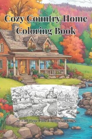 Cover of Cozy Country Home Coloring Book