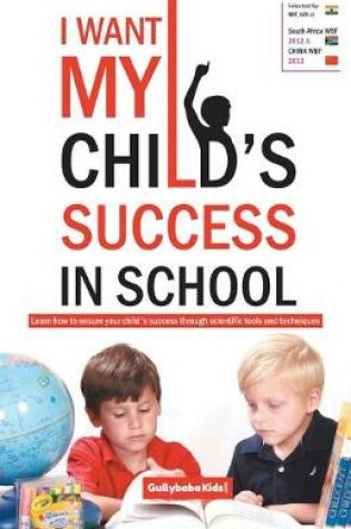 Cover of I Want My Child's Success in School