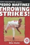 Book cover for Pedro Martinez Throwing Strikes