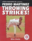 Book cover for Pedro Martinez Throwing Strikes