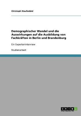 Book cover for Demographischer Wandel und die Auswirkungen auf die Ausbildung von Fachkraften in Berlin und Brandenburg