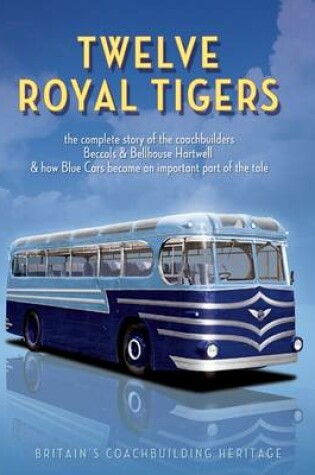 Cover of Twelve Royal Tigers