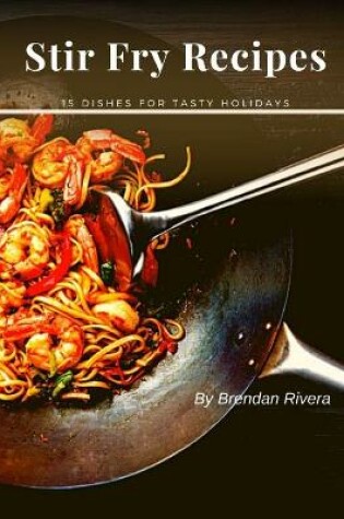 Cover of Stir Fry Recipes