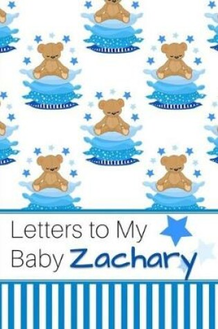 Cover of Letters to My Baby Zachary
