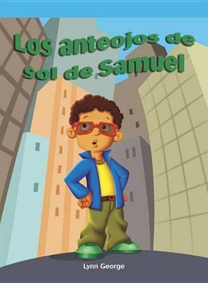 Book cover for Los Anteojos de Sol de Samuel (Sammy's Sunglasses)