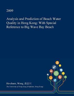 Cover of Analysis and Prediction of Beach Water Quality in Hong Kong