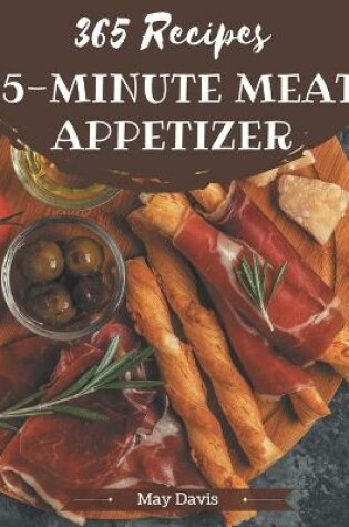 Cover of 365 15-Minute Meat Appetizer Recipes