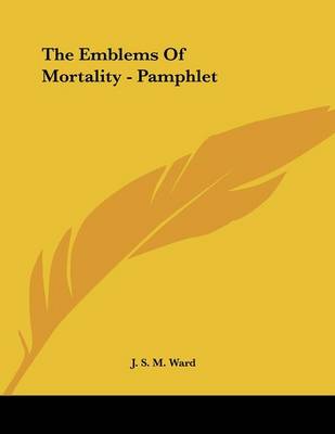 Book cover for The Emblems of Mortality - Pamphlet