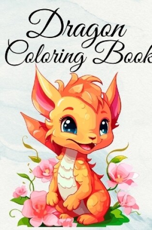 Cover of Dragon Coloring Book For Children