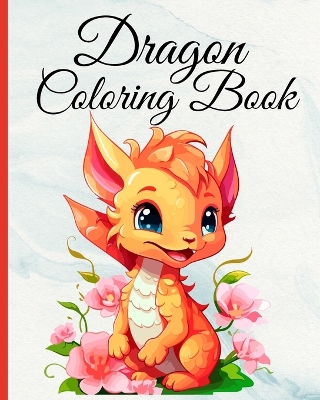 Book cover for Dragon Coloring Book For Children