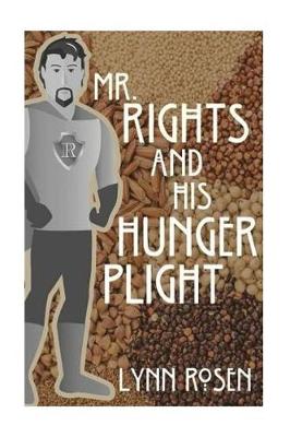 Book cover for Mr. Rights and His Hunger Plight