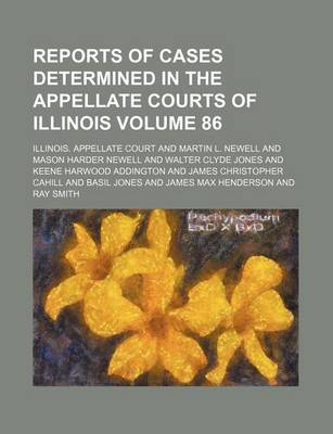 Book cover for Reports of Cases Determined in the Appellate Courts of Illinois Volume 86